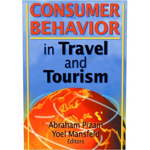 By Kaye Sung Chon (Author), Abraham Pizam (Author), Yoel Mansfeld (Author) & 0 more Consumer Behavior in Travel and Tourism