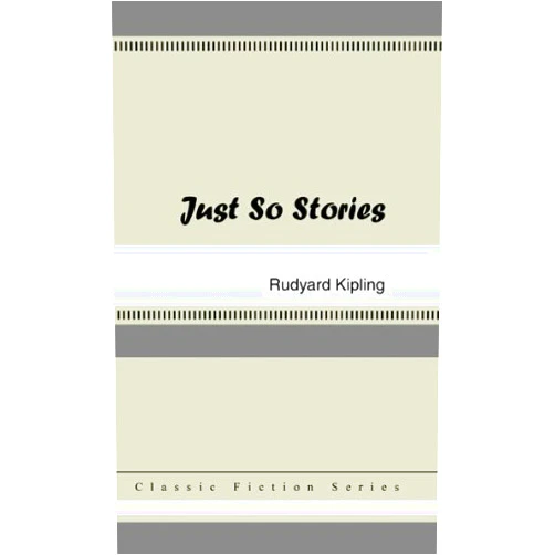 By Rudyard Kipling (Author) Format: Kindle Edition Just So Stories [with Biographical Introduction]