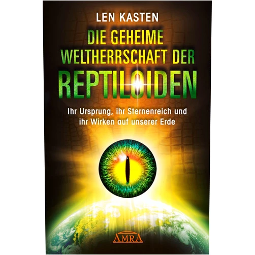German Edition by Len Kasten (Author) Format: Kindle Edition DIE GEHEIME WELTHERRSCHAFT DER REPTILOIDEN: Ihr Ursprung, ihr Sternenreich und ihr Wirken auf unserer Erde (German Edition)