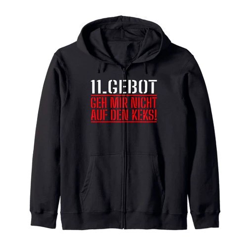 Bekleidung Sarkasmus Schule Job Büro Arbeit Motiv 11. Geh Mir Nicht Auf Den Biscuit Du Nervst Lass Mich [German Language] Zip Hoodie