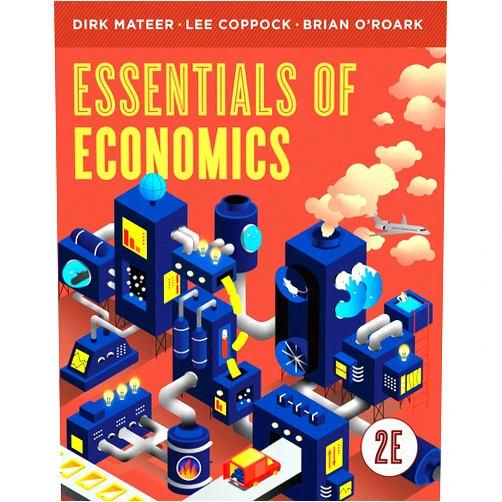 Dirk Mateer,Lee Coppock,Brian O'Roark Essentials of Economics