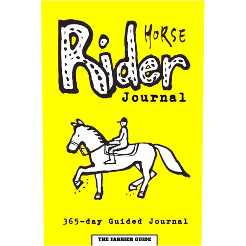 By Learn-Work Guides (Author), The Farrier Guide (Author) Horse Rider Journal: 365-day Guided Horse Journal With Prompts, Reminders and Horse Quotes to Ease Writing - Includes Sections on Health, Wellness, ... to Horse Riding [6 x 9 Inches / Yellow]