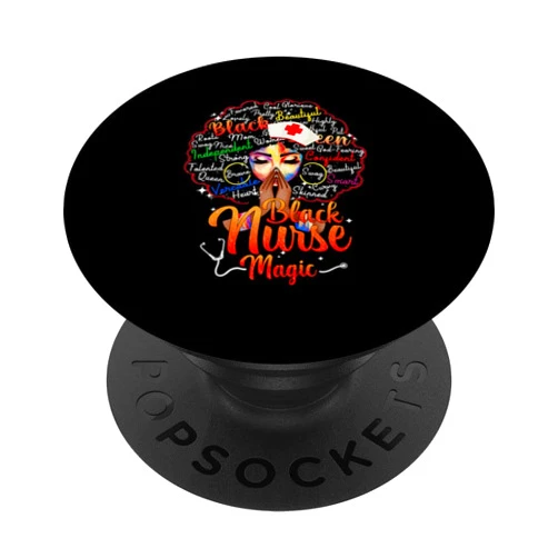 Black Nurse Afro Magic Melanin Black History Month Nurse PopSockets Swappable PopGrip