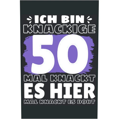 German Edition by Lustige Sprüche und witzige Geschenkideen (Author) Ich bin knackige 50 - Mal knackt es hier mal knackt es dort!: Notizbuch A5, 120 Seiten, LINIERT - Lustiges 50. Geburtstag Motiv für Alle die diese ... Geburtstags Geschenkidee! (German Edition)