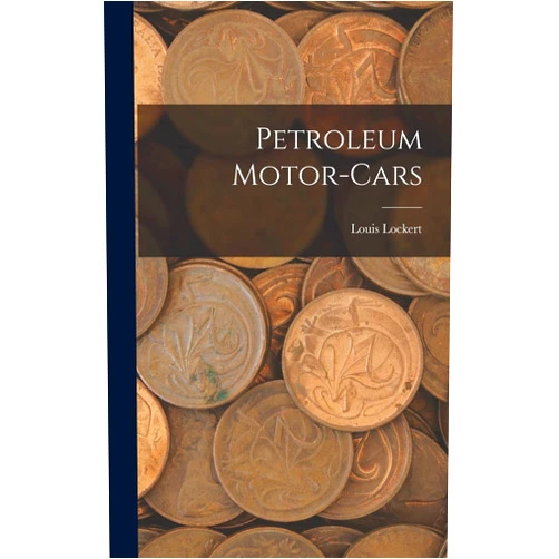 Louis Lockert Petroleum Motor-Cars