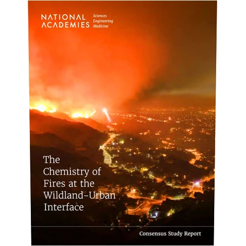 By and Medicine National Academies of Sciences, Engineering (Author), Division on Earth and Life Studies (Author), Board on Chemical Sciences and Technology (Author), Committee on the Chemistry of Urban Wildfires (Author) & 2 more The Chemistry of Fires at the Wildland-Urban Interface