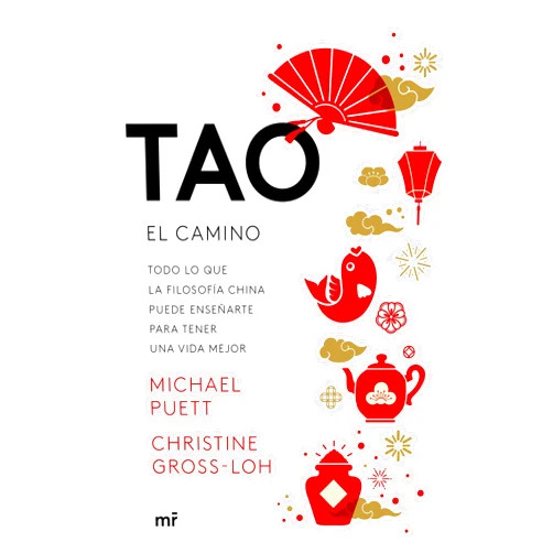 Spanish Edition by Michael Puett (Author), Christine Gross-Loh (Author), María José Díez Pérez (Translator) & 0 more Format: Kindle Edition Tao. El camino: Todo lo que la filosofía china puede enseñarte para tener una vida mejor (Martínez Roca) (Spanish Edition)