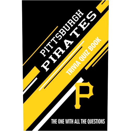 Rachel Hesse Pittsburgh Pirates Trivia Quiz Book: The One With All The Questions
