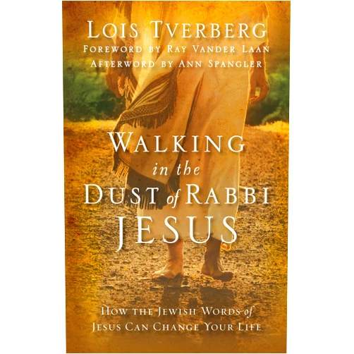 By Lois Tverberg (Author), Ray Vander Laan (Foreword) Walking in the Dust of Rabbi Jesus: How the Jewish Words of Jesus Can Change Your Life