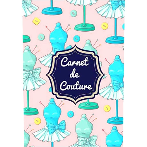 Fils et aiguilles édition Carnet de Couture: Planificateur de projet pour Couturière | Gardez une trace de vos services, clients et créations | Grand Format 100 pages | Cadeau ... Amoureux Hand Made. (French Edition)