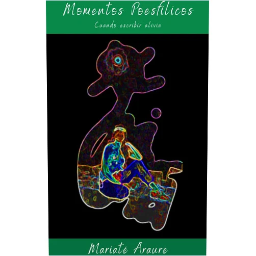Spanish Edition by Mariatè Araure (Author), Maria Teresa Torres Rojas (Author) Format: Kindle Edition Momentos Poesfìlicos: Cuando escribir alivia (SAGA POESFILICA) (Spanish Edition)
