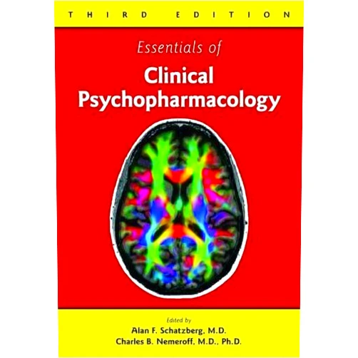 Essentials of Clinical Psychopharmacology, Third Edition by Alan F. Schatzberg M.D. (2013-02-28)