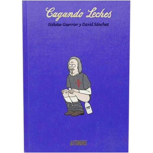 Héloïse Guerrier,David Sánchez,Rosalind Harvey,Hélène Dauniol-Remaud Cagando leches