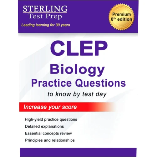 By Sterling Test Prep (Author) Sterling Test Prep CLEP Biology Practice Questions: High Yield CLEP Biology Questions