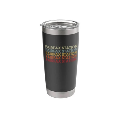 Fairfax Station Virginia Fairfax Station VA Retro Vintage Stainless Steel Insulated Tumbler