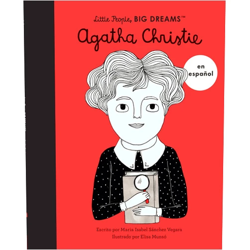 Spanish Edition by Maria Isabel Sanchez Vegara (Author), Elisa Munso (Illustrator) Agatha Christie (Spanish Edition) (Volume 5) (Little People, BIG DREAMS en Español, 5)