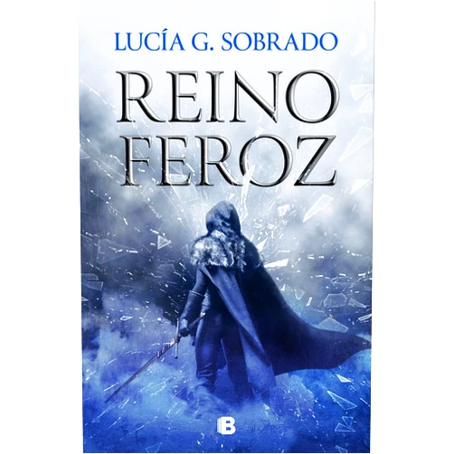 Lucía G. Sobrado Reino feroz / A Fierce Kingdom (Bilogia Bruma Roja) (Spanish Edition)