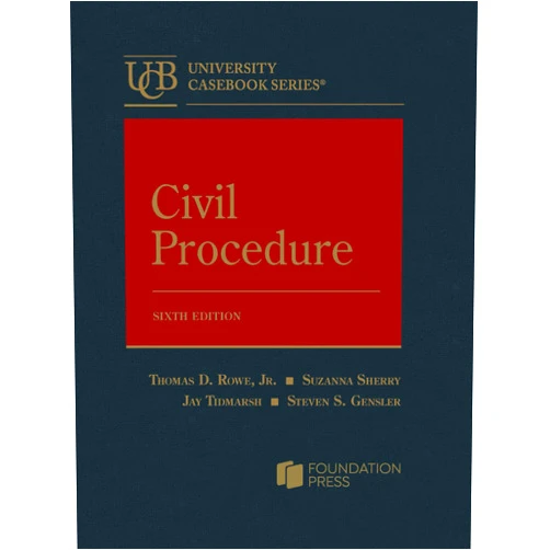 By Thomas Rowe Jr. (Author), Suzanna Sherry (Author), Jay Tidmarsh (Author), Steven Gensler (Author) & 1 more Civil Procedure (University Casebook Series)