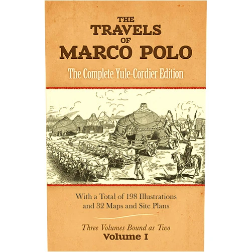 Marco Polo The Travels of Marco Polo: The Complete Yule-Cordier Edition, Volume 1