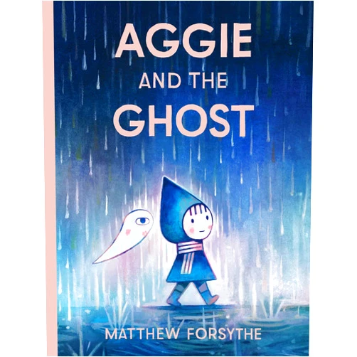 Matthew Forsythe Aggie and the Ghost