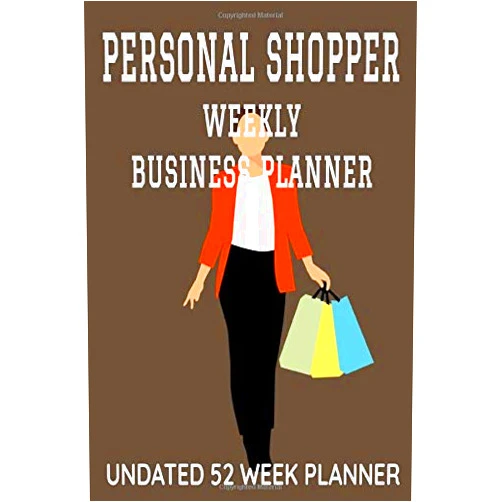 Sosha Publishing Personal Shopper Weekly Business Planner: 6