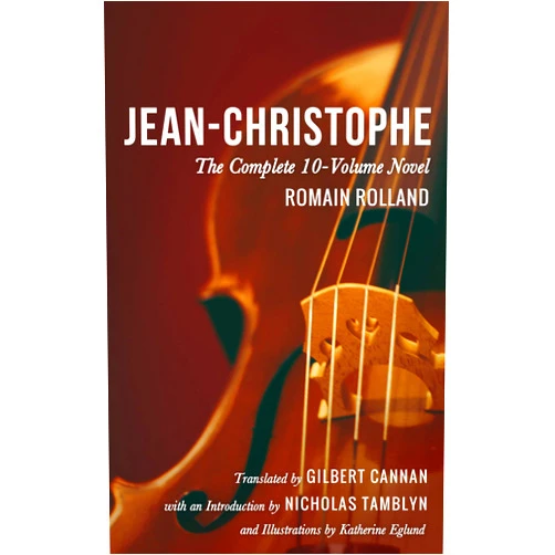 By Romain Rolland (Author), Nicholas Tamblyn (Author), Katherine Eglund (Illustrator), Gilbert Cannan (Translator) & 1 more Format: Kindle Edition Jean-Christophe by Romain Rolland (The Complete 10-Volume Novel), Translated by Gilbert Cannan with an Introduction by Nicholas Tamblyn (Illustrated)