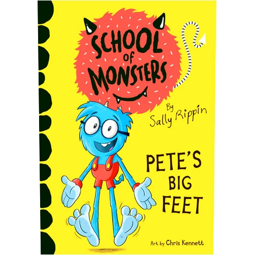Sally Rippin,Chris Kennett Pete's Big Feet (School of Monsters)