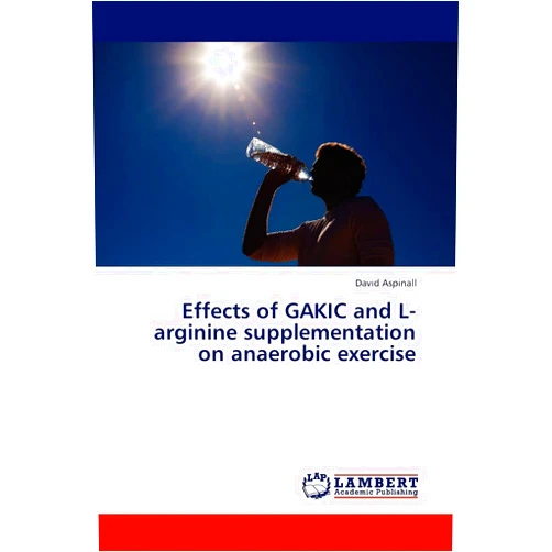 David Aspinall Effects of GAKIC and L-arginine supplementation on anaerobic exercise