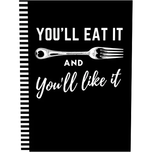 Chow Time Huge Press You'll Eat It And You'll Like It: 8.5x11 Extra Large Blank Recipe Book / Log 160 Meals In Your Own DIY Cookbook / Fun Organizer With Index Pages / Cooking Diary To Write In With Lined Sheets