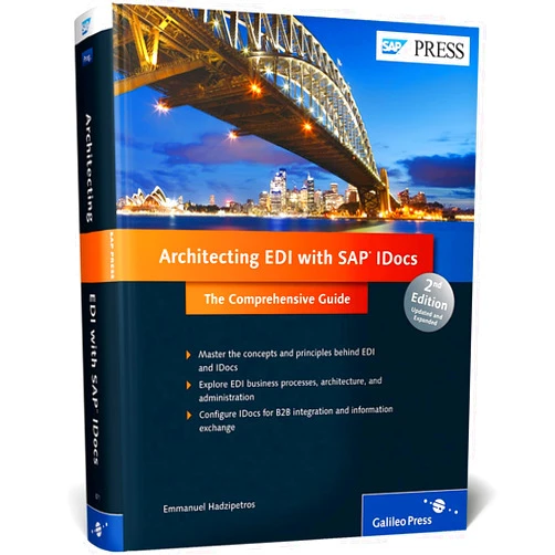 Emmanuel Hadzipetros Architecting EDI with SAP IDocs: the Comprehensive Guide
