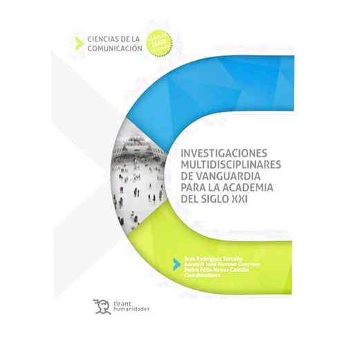 Spanish Edition by José Rodríguez Terceño (Author), Antonio José Moreno Guerrero (Author), Pedro Félix Novoa Castillo (Author) & 1 more Investigaciones multidisciplinares de vanguardia para la Academia del siglo XXI