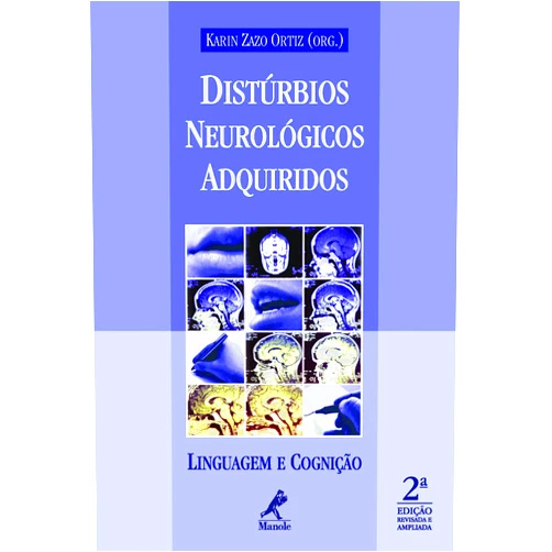 Portuguese Edition by Karin Zazo (org.) Ortiz (Author) Format: Kindle Edition Distúrbios Neurológicos Adquiridos: Linguagem e Cognição (Portuguese Edition)