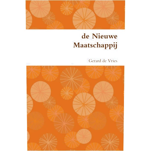 Gerard de Vries de Nieuwe Maatschappij (Dutch Edition)
