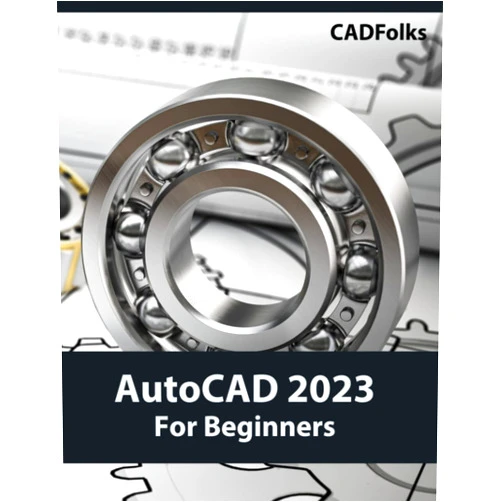 By CADfolks (Author) AutoCAD 2023 For Beginners