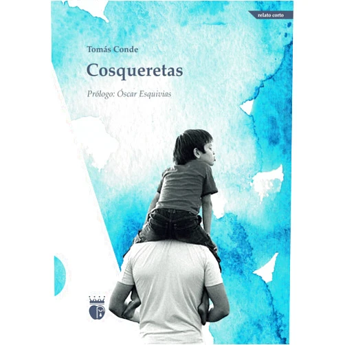 Tomás Conde,Óscar Esquivias Cosqueretas (Spanish Edition)