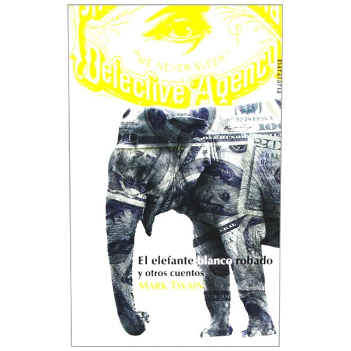 Samuel Langhorne Clemens,Carola Moreno Torres,Adrià Edo Moreno,Joan Edo Moreno El elefante blanco robado: y otros cuentos
