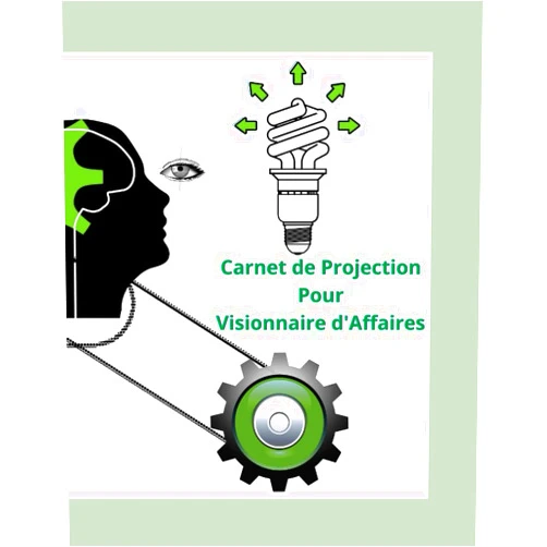 Ace (Cheenook) Leinerd Carnet de Projection pour Visionnaire d'Affaires (French Edition)