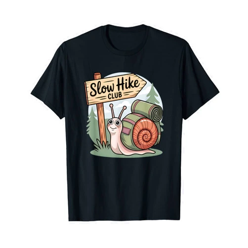 Slow Hike Club Snail Hiking Backpacking Slow Hiking Club Snail Funny Outdoors Backpacking Trail Walk T-Shirt