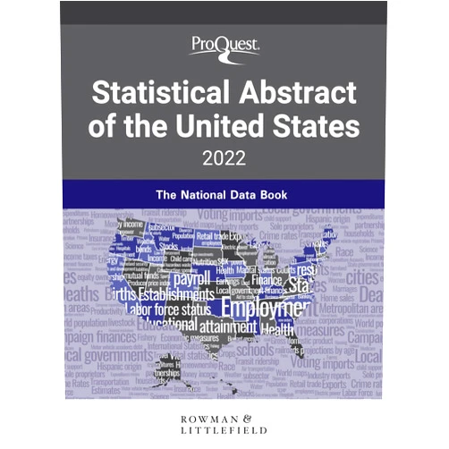 Bernan Press,ProQuest ProQuest Statistical Abstract of the United States 2022: The National Data Book