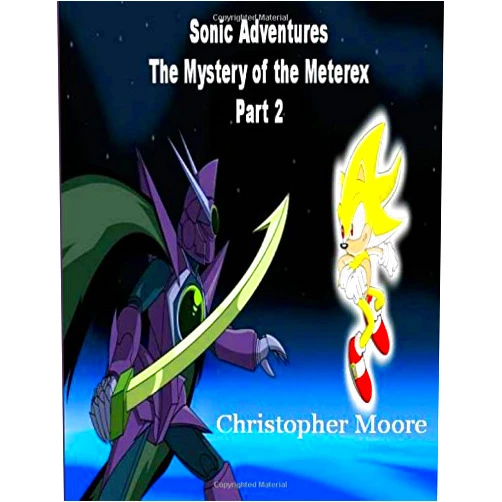 Christopher Moore Sonic Adventures - Mystery of the Meterex Part 2