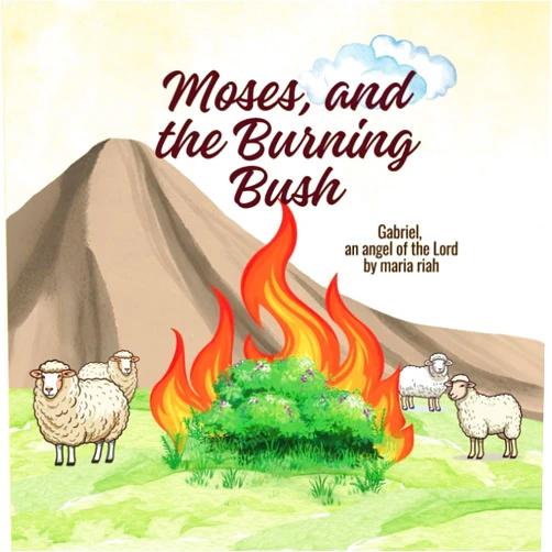 Maria Riah,Jacob Riah Moses and the Burning Bush