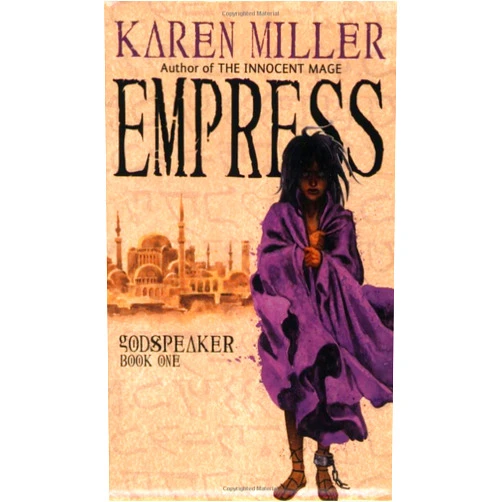 By Karen Miller (Author) Empress (Godspeaker, Book 1)