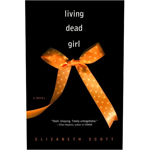 By Elizabeth Scott (Author) Living Dead Girl