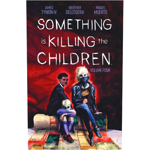 By James Tynion IV (Author), Werther Dell’Edera (Illustrator) Something is Killing the Children Vol. 4 (4)