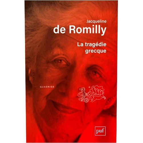Jacqueline de Romilly La tragédie grecque