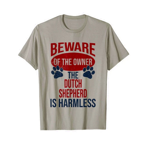 Funny Dutch Shepherd Gift for Men & Women Beware - Dog Dad Dog Mom Dutch Shepherd Dog Owner T-Shirt