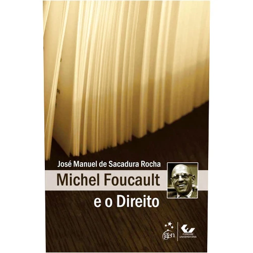 Portuguese Brazilian Edition by José Manuel De Sacadura Rocha (Author) Michel Foucault E O Direito