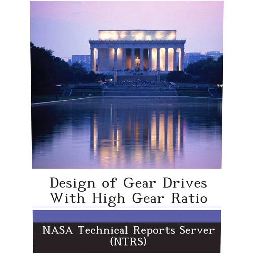 By Nasa Technical Reports Server (Ntrs) (Creator) Design of Gear Drives with High Gear Ratio