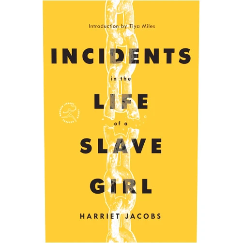Harriet Jacobs,Tiya Miles Incidents in the Life of a Slave Girl (Modern Library Torchbearers)