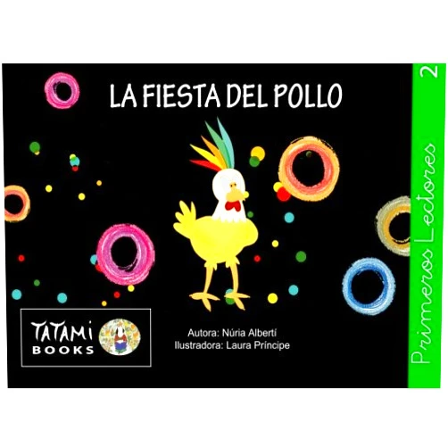Spanish Edition by Nuria Albertí (Author), Laura Príncipe (Illustrator) La fiesta del pollo: Un divertido cuento para aprender a leer. (Aprenem JUNTS! de Tatami Books) (Spanish Edition)